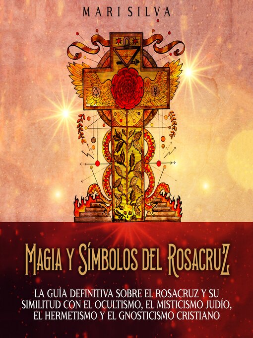 Title details for Magia y símbolos del Rosacruz by Mari Silva - Available